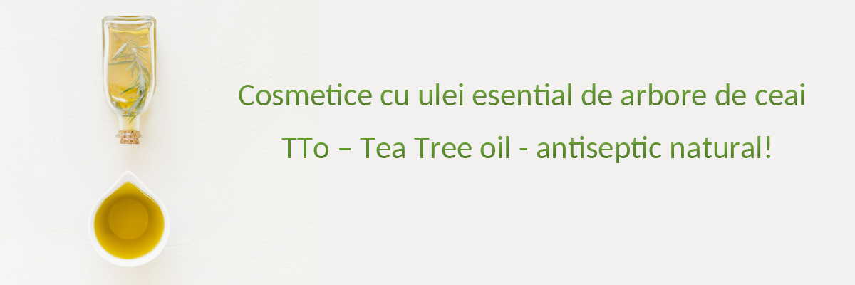 Cosmetice cu Tea Tree Oil
